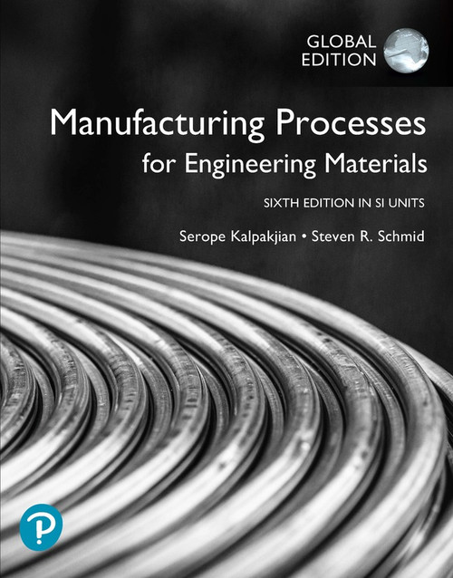9781292476841::Manufacturing Processes for Engineering Materials, Global Edition -- Pearson eText (OLP) 5Yr Subscription ,6th edition