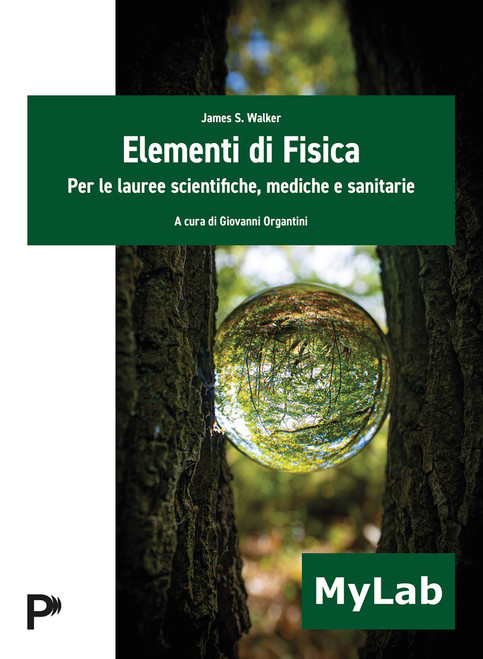 9788891942227::Elementi di fisica - Per le lauree scientifiche, mediche e sanitarie ,1st edition