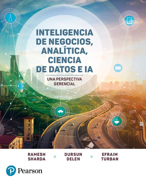 9789702668480::Pearson eText for Inteligencia de negocios, analítica, ciencia de datos e IA. Una perspectiva gerencial ,1st edition