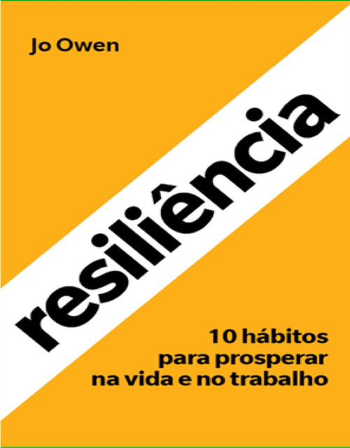 9788543039497::Pearson eText for Resiliência: 10 hábitos para prosperar na vida e no trabalho ,1st edition