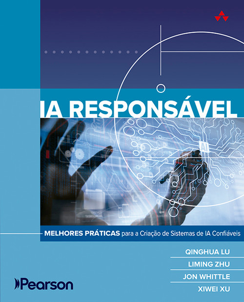 9788543039374::Pearson eText for IA Responsável: Melhores Práticas para a Criação de Sistemas de IA Confiáveis ,1st edition
