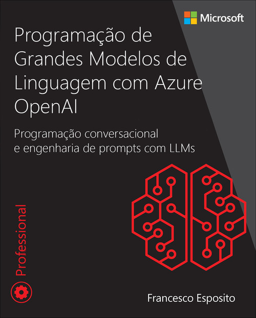 9788543039459::Pearson eText for Programação de Grandes Modelos de Linguagem com Azure OpenAI ,1st edition