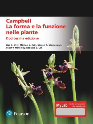 Campbell. La forma e la funzione nelle piante – 12/Ed.