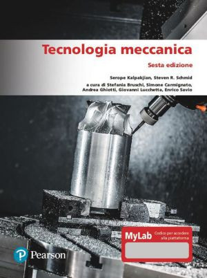 Tecnologia meccanica – 6/Ed.