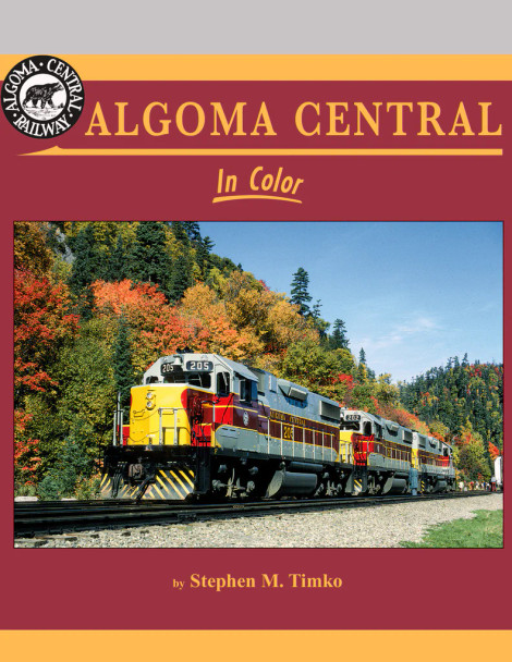 Morning Sun Books 1571 ALGOMA CENTRAL IN COLOR