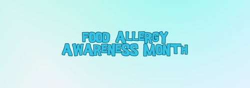 May is Allergy Awareness Month!