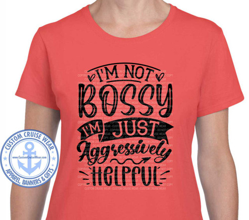 I'm Not Bossy Single Color