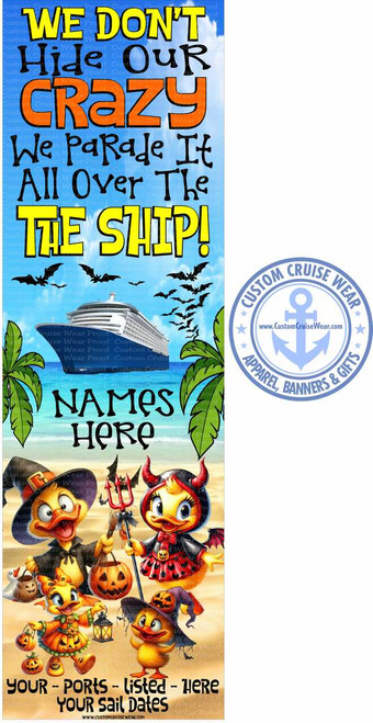 We Don't Hide Our Crazy Halloween Ducks on Beach BANNER