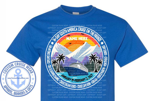 The image is a digitally rendered graphic design for a t-shirt, superimposed on a royal blue t-shirt. The main design is a circular emblem with several layers.

At the very center of the emblem is a realistic depiction of a large cruise ship. Behind the ship, there are silhouetted palm trees on either side, and in the background, there are stylized mountains under a sky with two small black birds. The sky transitions from a bright orange at the top, fading to yellow, then to white behind the mountains, and finally to a light blueish-grey at the bottom. A curved, white line with a rainbow gradient underneath it (red, orange, yellow, green, blue) runs above the cruise ship and between the palm trees. The text "NAME HERE" is prominently displayed in a playful, slightly italicized font in orange over this rainbow gradient.

Encircling this central scene is a white ring with thin blue borders. This ring contains text. The top of the ring has the words "14-DAY SOUTH AMERICA CRUISE ON THE FIRENZE" in blue, arched text. The sides of the ring contain the names of ports of call in blue, arched text: "SAN ANTONIO (SANTIAGO)" on the left and "MONTEVIDEO - BUENOS AIRES" on the right. The bottom of the ring contains the text "3 DAYS AT CRUISE CHILEAN FJORDS - CRUISE CAPE HORN - USHUAIA - PUERTO MADRYN" also in blue, arched text.

Below this main circular emblem is another circular design. This outer emblem has a light blue background with a darker blue border. It features a large, light blue anchor in the center. Around the anchor, in a circular arrangement, are the words "CUSTOM CRUISE WEAR" in all caps, and below that, "APPAREL, BANNERS & GIFTS" also in all caps. Small blue stars are interspersed between the words "CUSTOM CRUISE WEAR". Within the anchor's outline, the website "www.CustomCruiseWear.com" is written in small white text.

The entire design is overlaid with a repeating pattern of the words "CUSTOM CRUISE WEAR - CUSTOM CRUISE WEAR - COPYRIGHT - DO NOT COPY" in a very light grey, almost transparent font, spread across the surface of the t-shirt.

The colors used are predominantly blues, white, orange, yellow, red, green, and grey, creating a summery and adventurous feel. The composition is circular and layered, drawing the eye towards the central cruise ship and destination details. The placement on the royal blue t-shirt makes the white and colored elements of the graphic stand out.