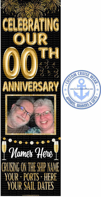 The image is a vertical banner advertising a personalized cruise celebration. The background is solid black, upon which the text and graphics are superimposed.

At the top, there is a golden-yellow fireworks display. Below it, the words "CELEBRATING OUR" are written in large, gold, inflated-looking letters. The words "00TH ANNIVERSARY" follow, also in gold, with the "00" being stylized and the words "ANNIVERSARY" being larger in size. Swirl decorations in gold are placed between the numbers "00" and the word "TH".

Beneath the anniversary text is a rectangular frame with a gold glitter border. Inside the frame is a photograph of a couple, a man with glasses and a white beard and a woman with glasses and short hair, both smiling.

Below the framed photo, the words "Names Here" are written in a casual, white script. A string of gold-and-white spherical decorations spans the banner from left to right, above the text "Names Here." A champagne glass on each side of the text adds to the celebratory feel.

Beneath the names section, the words "CRUISING ON THE SHIP NAME" are written in gold letters, followed by "YOUR - PORTS - HERE" and "YOUR SAIL DATES" written in the same gold font.

In the bottom right corner, there is a circular logo for "Custom Cruise Wear". The logo has a light blue anchor in the center, surrounded by the text "Custom Cruise Wear" and "Apparel, Banners & Gifts". Below it the website address "www.CustomCruiseWear.com" is displayed in white.

The color scheme is primarily black, gold, and white, creating a luxurious and celebratory aesthetic. The composition is vertically oriented, designed for a banner display. The overall feel of the image is festive, personalized, and designed to promote a custom product.