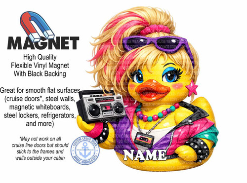 The image features a vibrant and playful design for a magnet, predominantly in yellow and pink with accents of black, blue, and silver. The central element is a cartoonish rubber duck character with a distinctly retro-inspired, 1980s aesthetic.

The duck is depicted from the chest up, with its head tilted slightly. It has large, expressive blue eyes with thick black eyeliner, and bright red lips. A prominent, blonde wig styled in a voluminous, spiky updo with pink streaks frames its face. Purple sunglasses with a rounded, oversized frame sit atop the wig.

The duck is adorned with several accessories. It wears a chunky necklace with colorful, spherical beads in shades of pink, yellow, and blue, and a pendant shaped like a cassette tape. Around its neck, it also sports a black bandana tied to resemble a choker, embellished with silver studs and spikes. A vibrant pink and teal asymmetrical garment, possibly a shirt or dress, is visible around its shoulders, with black trim and a prominent silver zipper detail.

In its left hand, the duck is holding a classic silver boombox with black accents and silver buttons. The boombox has a retro design, complete with visible speakers and a cassette deck. A small, bright pink star with a silver outline is perched behind the duck's head on the right side.

To the left of the duck, the word "MAGNET" is prominently displayed in large, bold, black sans-serif font. Below it, in smaller, lighter gray text, are the words "High Quality Flexible Vinyl Magnet With Black Backing". Further down, in a similar gray font, is a descriptive paragraph: "Great for smooth flat surfaces (cruise doors, steel walls, magnetic whiteboards, steel lockers, refrigerators, and more)". Below this, in smaller italics, is a disclaimer: "May not work on all cruise line doors but should stick to the frames and walls outside your cabin".

In the bottom left corner, there is a circular logo for "CUSTOM CRUISE WEAR". The logo features an anchor symbol in the center, surrounded by the text "APPAREL, BANNERS & GIFTS" and "www.CustomCruiseWear.com".

Overlaid across much of the image, especially on the duck and its accessories, are semi-transparent watermark-like text that reads "COPYRIGHT - DO NOT COPY - CUSTOM CRUISE WEAR". These are present in various colors, predominantly light orange and white.

The overall composition is dynamic and eye-catching, with the colorful duck and its accessories taking center stage. The text elements are clearly laid out, providing information about the product and the brand. The background is plain white, which makes the colorful elements pop. The image has a playful, fun, and somewhat edgy vibe, likely aimed at promoting custom cruise wear or magnets for cruise travelers.
