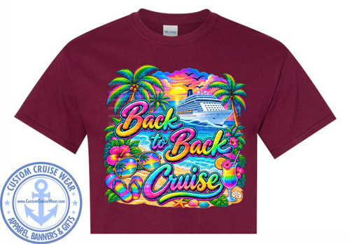 The image is a graphic design printed on a maroon t-shirt. The design depicts a vibrant tropical beach scene. Dominating the center of the design is the text "Back to Back Cruise" in large, colorful, gradient lettering that shimmers. The letters are outlined in a thick, glossy black line.

The scene itself is rich with detail. In the background, a large white cruise ship sails on the ocean. The sky above is a dramatic sunset with swirling clouds in shades of orange, yellow, pink, and purple. Several silhouetted birds are flying across the sky.

In the foreground, a sandy beach is depicted, complete with palm trees on either side. The palm fronds are stylized with rainbow-like colors, blending green, blue, yellow, and pink. Scattered on the sand are various beach accessories. These include a pair of brightly colored, rainbow-striped flip-flops, a pair of sunglasses reflecting a tropical sunset, a vibrant cocktail with a slice of orange and a pink umbrella, a starfish, and a seashell. Tropical flowers, in pink and red hues, are also interspersed among the scene.

The composition is framed by the elements of the beach, creating a sense of immersion in the tropical environment. The colors are highly saturated and evoke a feeling of fun, vacation, and relaxation. A circular logo with an anchor and the text "CUSTOM CRUISE WEAR Apparel, Banners & Gifts" is visible in the lower left corner of the t-shirt, outside the main graphic. The overall impression is a lively and cheerful advertisement for cruise vacations.