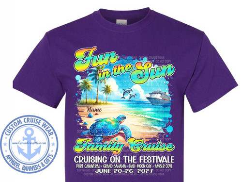 The image displays a purple t-shirt with a graphic design centered on the chest. The design is a vibrant tropical scene with text.

At the top, in large, stylized lettering with a rainbow gradient and a white outline, are the words "Fun in the Sun". The letters are slightly playful and rounded.

Below the title, a detailed beach scene unfolds. On the left, two palm trees with green fronds stand against a bright blue sky. The ocean is depicted with varying shades of blue and turquoise, with small white wave crests. Three dolphins are leaping out of the water. In the distance, a large white cruise ship is sailing on the ocean.

The foreground features a sandy beach with some shells scattered on it. A large, colorful sea turtle is prominently positioned in the center of the beach, facing towards the viewer. The turtle has intricate patterns and shades of green, blue, and yellow on its shell.

Below the beach scene, more text is present. First, in a smaller, handwritten-style font, is the word "Name", implying a space for personalization.

Then, in large, bubbly, green and yellow lettering with a white outline, are the words "Family Cruise".

Finally, at the bottom of the design, in bold white uppercase letters, is the text "CRUISING ON THE FESTIVALE". Beneath this, in smaller white uppercase letters, are the cruise details: "PORT CANAVERAL - GRAND BAHAMA - HALF MOON CAY - AMBER COVE JUNE 20-26, 2027".

Throughout the design, there are subtle watercolor-like splashes of blue and white, adding to the breezy, aquatic feel. There are also numerous transparent, repeating "COPYRIGHT - DO NOT COPY - CUSTOM CRUISE WEAR" watermarks overlaying parts of the design, which are a common feature on product mockups.

On the left side of the t-shirt, outside the main graphic, is a circular logo for "CUSTOM CRUISE WEAR". This logo is primarily blue and white, featuring an anchor symbol in the center with the text "CUSTOM CRUISE WEAR" arching around the top and "APPAREL, BANNERS & GIFTS" arching around the bottom. The website "www.CustomCruiseWear.com" is written within the anchor.

The overall color palette is bright and cheerful, dominated by blues, greens, yellows, and purples, evoking a sense of vacation and fun. The composition is balanced, with the title at the top, the scenic elements in the middle, and the detailed information at the bottom, all centered on the t-shirt.