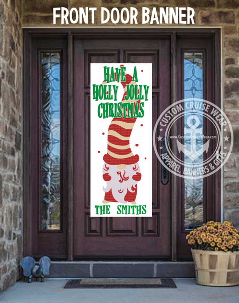 Front Door Banner - Christmas Holly Jolly Christmas Gnome