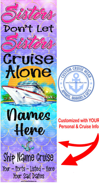 Sisters Don't Let Sisters Cruise Alone Ship with Sunset BANNER