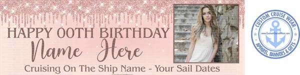 Birthday Rose Gold Glitter Drip with PHOTO  **Inside Cabin Horizontal Banner**
