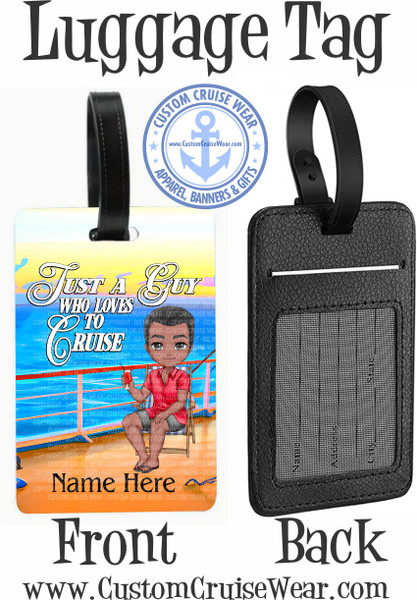 Luggage Tag Just A Guy  Who Loves To Cruise Character on Ship Deck