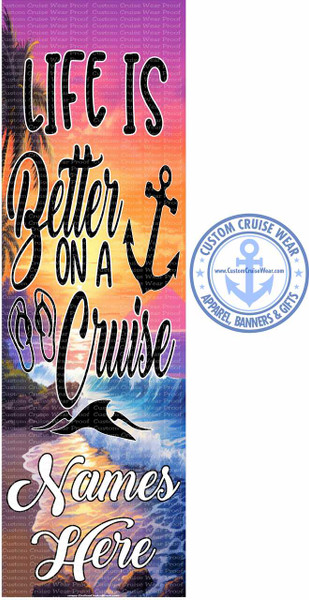 Life Is Better On A Cruise Neon Beach BANNER