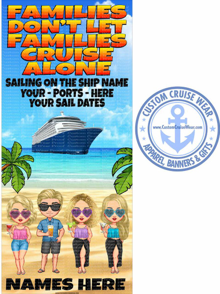 Families Don't Let Families Cruise Alone Characters On Beach BANNER - SHORT