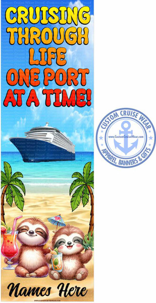 Cruising Through Life One Port At A Time Sloths on Beach BANNER