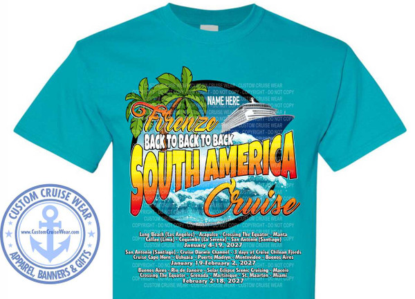 Tropical Blue shirt with a blue ship on waves with Firenze Back to back to Back South America Cruise with the itinerary and sail dates