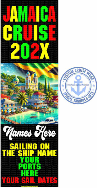 The image shows a personalized design for a "Jamaica Cruise 202X" and includes placeholders for names, ship details, ports, and sail dates, which the customer can customize on their website.  jamaica cruise, custom banner, cruise adventure, personalized banner, sail dates, tropical theme, cruise gifts, travel memorabilia, beach party, nautical decor