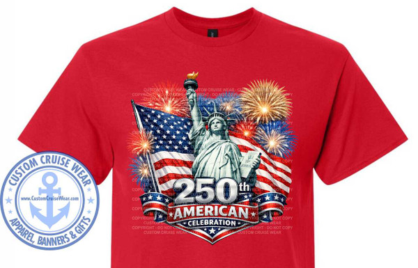 The image displays a red t-shirt with a graphic design printed on the front. The design is centered and features a patriotic theme. The primary elements of the graphic are the Statue of Liberty and the American flag.

The Statue of Liberty is depicted in a light gray or white color, holding her torch aloft in her right hand and a tablet in her left. She is positioned in the center of the design. Behind and partially obscuring the lower portion of the statue are two large American flags, rendered with prominent red and white stripes and a field of blue with white stars. The flags are depicted in motion, with their fabric appearing to wave.

Surrounding the central figures are bursts of fireworks. These fireworks are in shades of gold, yellow, red, and blue, suggesting a festive celebration.

Below the Statue of Liberty and flags, the text "250th AMERICAN CELEBRATION" is prominently displayed. The number "250th" is large and bold, in a white font with a slight shadow effect. "AMERICAN" is in all capital letters, in white with a red outline and a blue banner underneath. "CELEBRATION" is in a smaller, white font, also outlined in red, and sits on a blue banner with white stars on either side. The entire text element is set within a shield-like shape with red and white stripes and blue accents.

In the lower left corner of the t-shirt, there is a circular logo for "CUSTOM CRUISE WEAR". This logo is predominantly blue and white, with an anchor symbol in the center and the text "CUSTOM CRUISE WEAR", "APPAREL, BANNERS & GIFTS", and a website address.

The overall color palette of the graphic is red, white, and blue, evoking a strong sense of American patriotism. There are also gold and yellow tones from the fireworks and torch flame. The background of the graphic appears to have a very faint, translucent overlay of repeated text, possibly indicating copyright or watermarking information, which is difficult to read clearly. The t-shirt itself is a vibrant, solid red.

The composition is balanced, with the main graphic elements arranged symmetrically around the Statue of Liberty. The fireworks provide a dynamic backdrop, and the text elements clearly convey the celebratory message. The placement of the graphic on the t-shirt is typical for a front print. The image is a clear, well-lit product shot of the t-shirt, with the garment shown flat.