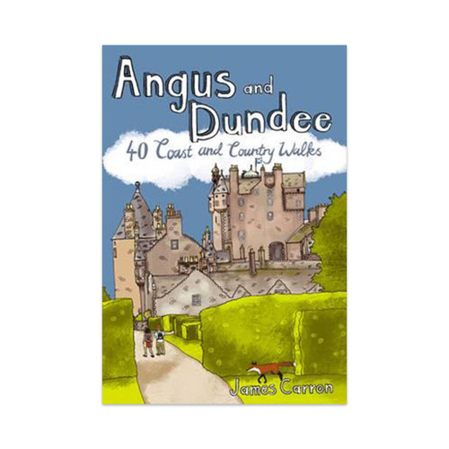Angus & Dundee: 40 Coast & Country Walks by James Carron guidebook front cover