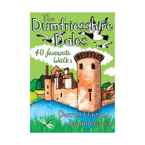 The Dumfriesshire Dales: 40 Favourite Walks by Darren Flint & Donald Greig guidebook front cover