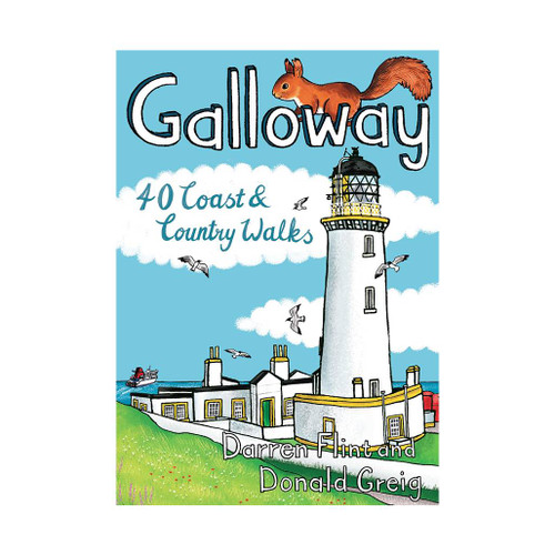 Galloway: 40 Coast & Country Walks by Darren Flint & Donald Greig guidebook front cover