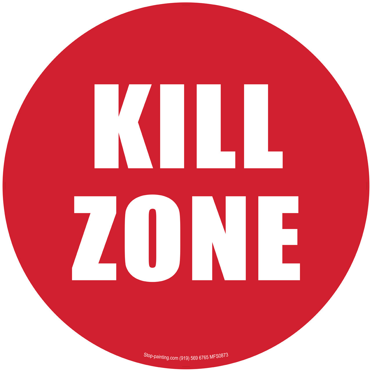 Kill Zone Floor Sign | Stop-Painting.com