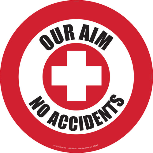 Our Aim No Accidents Floor Sign