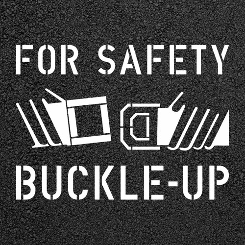 Buckle Up For Safety Stencil 66 X 48 Stop