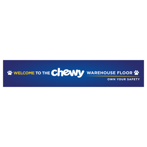 Own Your Safety Rectangular Floor Sign - Vinyl - 12" x 64" - Blue Bkgd with White and Yellow Text (Chewy)