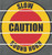 Slow - Caution - Sound Horn Floor Sign