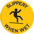 Slippery When Wet Floor Sign