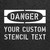 Custom Danger Stencil - 1/16" thick - 10" x 14"