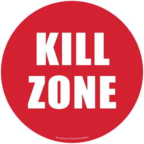 Kill Zone Floor Sign | Stop-Painting.com