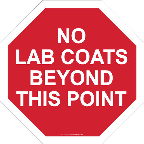 No Lab Coats Beyond This Point Floor Sign