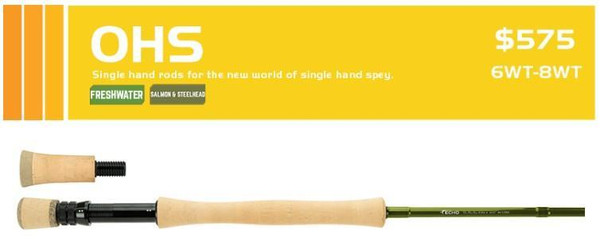 Echo OHS (One Hand Spey)