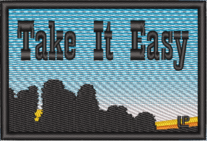 Take It Easy 2x3 Loyalty Patch Take It Easy 2x3 Loyalty Patch