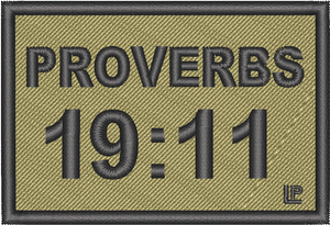 Proverbs 19:11 2x3 Embroidered Loyalty Patch Proverbs 19:11 2x3 Embroidered Loyalty Patch
