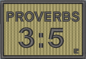 Proverbs 3:5 2x3 Embroidered Loyalty Patch Proverbs 3:5 2x3 Embroidered Loyalty Patch