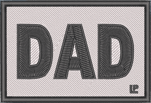 Dad 2x3 Loyalty Patch Dad 2x3 Loyalty Patch