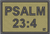 Psalm 23:4 - 2x3 Loyalty Patch