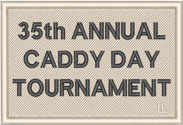 35th Annual Caddy Day Tournament 2x3 Loyalty Patch