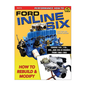 S-A Books Ford Inline Six How To Rebuild And Modify