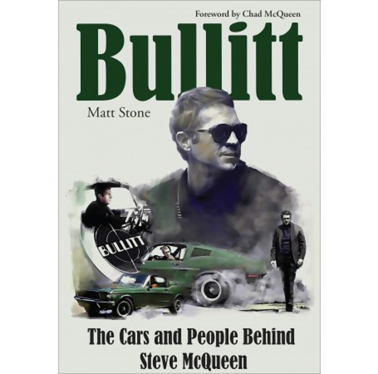 S-A Books Bullitt: The Car & Peopl E Behind Steve Mcqueen