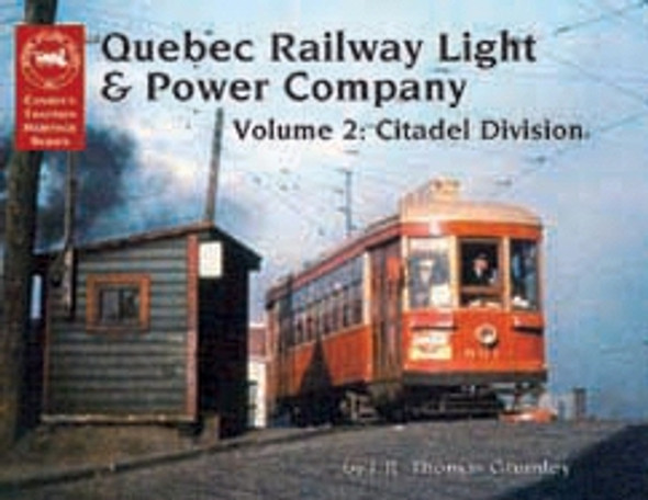 Book "The Quebec Railway Light & Power Company - Vol. 2: Citadel Division"