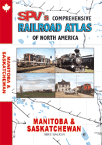 Book "Comprehensive Railroad Atlas of N. America: Manitoba & Saskatchewan" Book "Comprehensive Railroad Atlas of N. America: Manitoba & Saskatchewan"